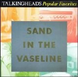 Talking Heads - Popular Favorites 1976-1992: Sand in the Vaseline Disc 2