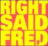 Right Said Fred - Up