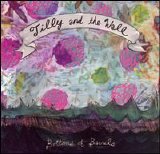 Tilly and the Wall - Bottoms of Barrels