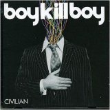 Boy Kill Boy - Civilian