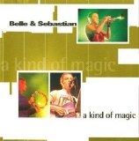 Belle and Sebastian - A Kind of Magic (live)