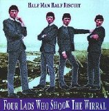 Half Man Half Biscuit - Four Lads Who Shook the Wirral