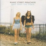 Manic Street Preachers - Send Away the Tigers