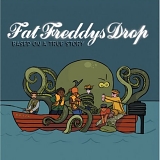 Fat Freddy's Drop - Based on a True Story