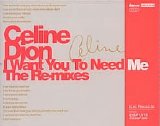 Celine Dion - I Want You To Need Me (The Remixes)
