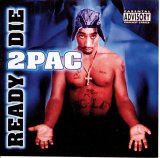 2Pac - Ready 2 Die