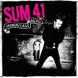 Sum 41 - Underclass Hero