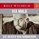 Rolf Wilhelm - Heiden von Kummerow / Via Mala