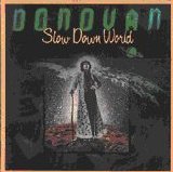 Donovan - Slow Down World