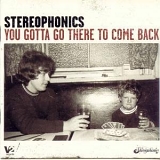 Stereophonics - You Gotta Go There to Come Back