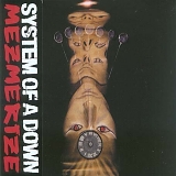 System of a Down - Mezmerize