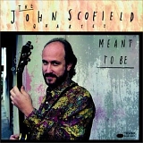 Scofield, John Quartet - Meant To Be