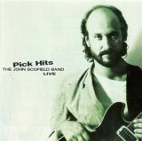Scofield, John Band - Pick Hits  Live