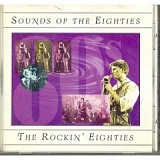 Various artists - Sounds Of The Eighties The Rockin' Eighties