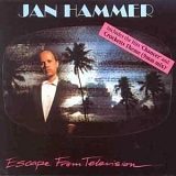 Jan Hammer - Escape from Television