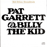 Bob Dylan - Pat Garrett & Billy the Kid