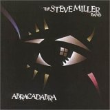 The Steve Miller Band - Abracadabra