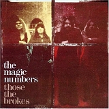 The Magic Numbers - Those The Brokes