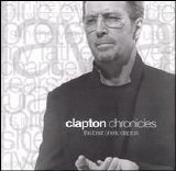 Eric Clapton - Clapton Chronicles: The Best of Eric Clapton [Australia Bonus Tracks]