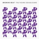 Bronski Beat - Truthdare Doubledare