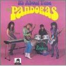 Pandoras - It's About Time