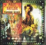 Paul Taylor - Pleasure Seeker