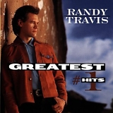 Randy Travis - Randy Travis - Greatest #1 Hits