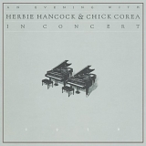 Herbie Hancock, Chick Corea - An Evening with Chick Corea & Herbie Hancock