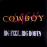 Slash Cowboy - Big Feet, Big Boots
