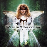 Within Temptation - Mother Earth