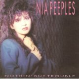 Nia Peeples - Nothin' But Trouble