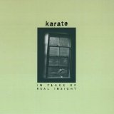 Karate - In Place of Real Insight
