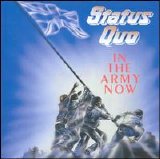 Status Quo - In The Army Now