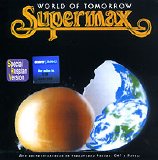 Supermax - World Of Tomorrow