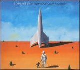 Tom Petty - Highway Companion