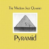 Modern Jazz Quartet - Pyramid