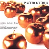 Placebo - Special K