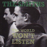 Smiths, The - The World Won't Listen