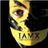 IAMX - The Alternative