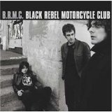 Black Rebel Motorcycle Club - - Black Rebel Motortcycle Club