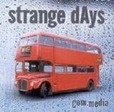Strange dAys - Com.media