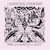 Lavender Diamond - The Cavalry of Light EP
