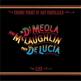 Al di Meola/John McLaughlin/Paco de LucÃ­a - Friday Night in San Francisco