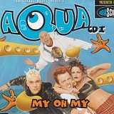Aqua - My Oh My