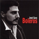 Jose Cura - Boleros