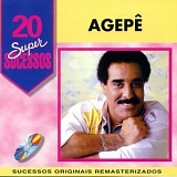 Agepe - 20 Super Sucessos