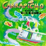 Carrapicho - Fiesta De Boi Bumba