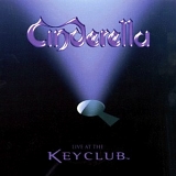 Cinderella - Live at The Keyclub