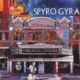 Spyro Gyra - Original Cinema