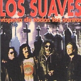 Los Suaves - VÃ­spera de todos los santos